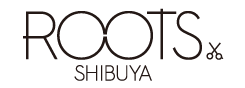 ROOTS SHIBUYA